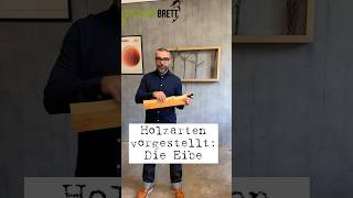 Holzarten kurz vorgestellt Das Eibenholz Zäh schwer elastisch Ideal für … [upl. by Earlene622]