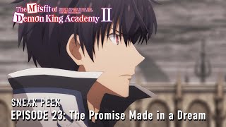 The Misfit of Demon King Academy II  Episode 23 Preview [upl. by Noid]