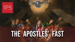 A Brief History of the Apostles Fast [upl. by Sivolc]