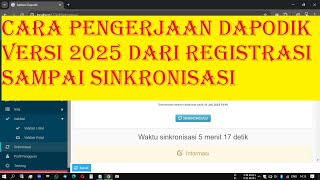 CARA PENGERJAAN DAPODIK VERSI 2025 DARI REGISTRASI SAMPAI SINKRONISASI [upl. by Malaspina]