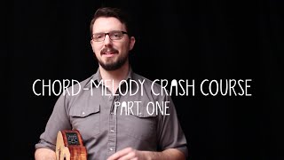 ChordMelody Crash Course Part 1  James Hill Ukulele Tutorial [upl. by Loginov562]