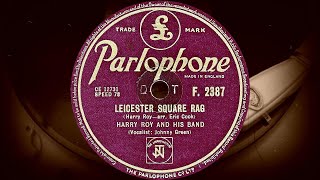 LEICESTER SQUARE RAG  HARRY ROY AND HIS BAND Vocalist Johnny Green 1949 [upl. by Phonsa708]