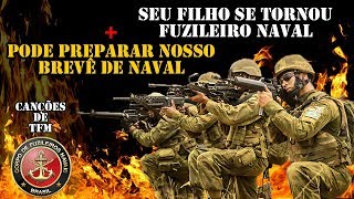 SEU FILHO SE TORNOU FUZILEIRO NAVAL  BREVÊ DE NAVAL  CANÇÕES DE TFM [upl. by Atihana53]