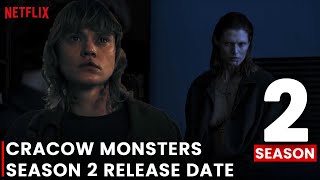 Cracow Monsters Season 2 Release Date Trailer amp All you need to know [upl. by Chien672]