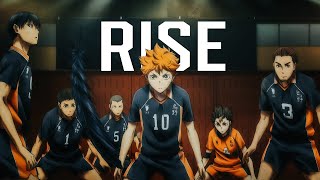 Haikyuu AMV  Rise [upl. by Finstad237]