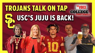 USCs JuJu is back Trojans Talk on Tap  Ep 3  USC Voice of College Football [upl. by Eniluap]