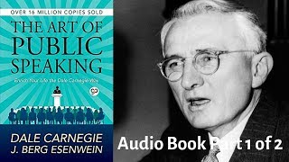 🎤 The Art of Public Speaking by Dale Carnegie AudioBook Part 1 of 2 Full AudioBook [upl. by Amann]