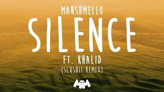 Marshmello ft Khalid  Silence Slushii Remix [upl. by Wyly]