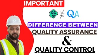 Difference Between Quality Assurance And Quality Control  QAQC Engineer  QA and QC in ISO QMS [upl. by Haidebez987]