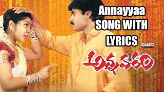 Annaya Anavante Full Song With Lyrics  Annavaram Songs  Pawan Kalyan Asin Sandhya [upl. by Viva]