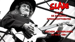 Slade  Live At De Zandkuil Openluchttheater Lochem Netherlands 28may1981 [upl. by Andrea]