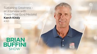 An Interview with Gold Medalist Karch Kiraly  The Brian Buffini Show 263 [upl. by Edgardo]