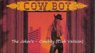 The Jokers  Cowboy Club Version [upl. by Gnivri]