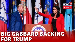 LIVE ExDemocrat Tulsi Gabbard Officially Endorses Donald Trump  Trump News LIVE  US News  N18G [upl. by Dnalyag]