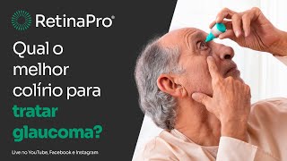 Qual o melhor colírio para tratar glaucoma [upl. by Yadnil]