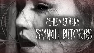 Shankill Butchers  Ashley Serena [upl. by Carlynn]