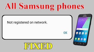 Not Registered On Network Samsung  How To Fix Voice Calling Problem Samsung [upl. by Matthaus]