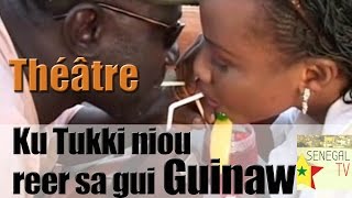 ku tuki niou reer sa guinaw Théâtre [upl. by Riba]