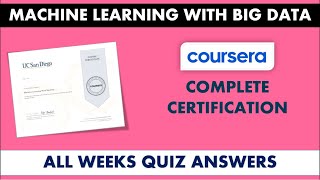 Machine Learning With Big Data  All Weeks Quiz Answers  Coursera Complete Certification [upl. by Fante]