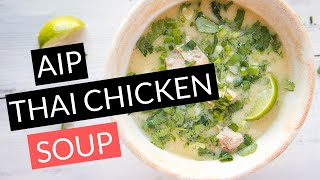 Thai AIP Chicken Soup Recipe Make now or freeze for later [upl. by Ainot812]