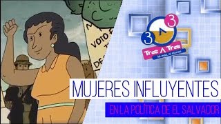 Mujeres Influyentes en la Política de El Salvador Primera Parte [upl. by Hachmann]