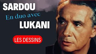 Duo Michel Sardou amp Frank Lukani  LES DESSINS michelsardou [upl. by Ttegdirb]