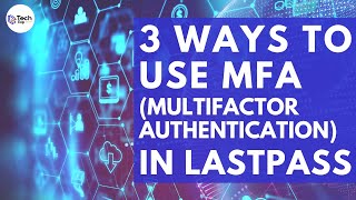 3 Ways to Use Multifactor Authentication in LastPass [upl. by Duwalt987]