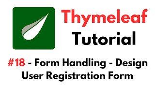 Thymeleaf Tutorial 18  Form Handling  Design User Registration Form [upl. by Eimmit]