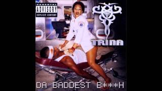 Trina featuring Trick Daddy  I Dont Need You [upl. by Shaylah97]