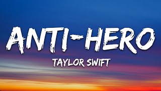 Taylor Swift  AntiHero Lyrics [upl. by Nilkcaj494]