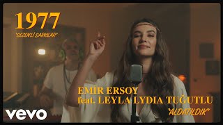 Emir Ersoy  Aldatıldık ft Leyla Lydia Tugutlu [upl. by Ttebroc]