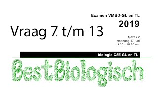 Biologie examen VMBO GL en TL 2019 tweede tijdvak vraag 7 tm 13 [upl. by Gilletta]