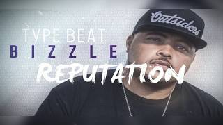 FREE Bizzle Type Beat quotReputationquot [upl. by Oad]