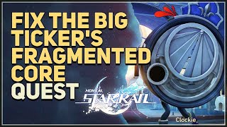 Fix the Big Tickers fragmented core Honkai Star Rail [upl. by Trebreh]