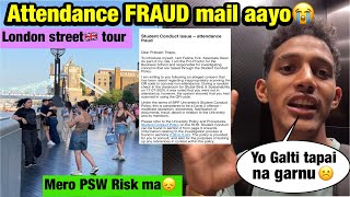 UNIVERSITY bata Attendance FRAUD vanera MAIL aayo☹️Don’t Do this MISTAKE as a Student inside uk🇬🇧 [upl. by Fanchan836]