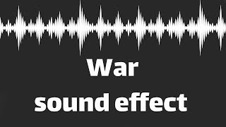 War sound effect no copyright [upl. by Notgnirrab36]