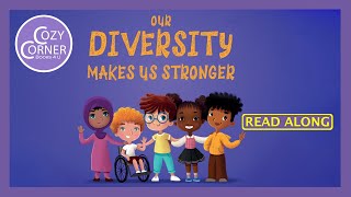 Our Diversity Makes Us Stronger  Read Aloud Childrens Book [upl. by Geanine]