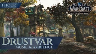 Battle for Azeroth  Drustvar  Music amp Ambience 1 hour 4K World of Warcraft BfA [upl. by Darda]