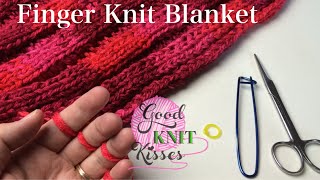 Finger Knit Blanket or wide scarf How to connect with Closed Captions CC [upl. by Richmond139]