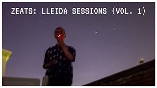 ZEATS LLEIDA SESSIONS VOL 1 [upl. by Aikkan]