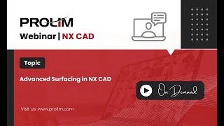 NX CAD  Surfacing  PROLIM PLM Lunch Bytes [upl. by Hooper]