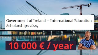 Government of Ireland – International Education Scholarships 2024 [upl. by Abocaj351]