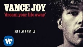 Vance Joy  All I Ever Wanted Official Audio [upl. by Aihc]