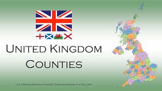 Historic Counties of the United Kingdom  origins confusions solutions [upl. by Buckler556]