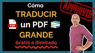 💥📚 Cómo traducir un PDF pesado o grande  GRATIS e ILIMITADO  Solucionado  2021 💥 [upl. by Cirdnek225]