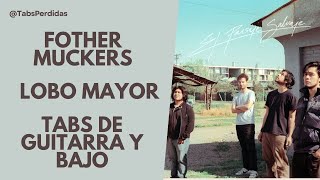 Fother Muckers  Lobo Mayor Tabs guitarras y bajo [upl. by Zebaj]