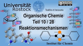 Organische Chemie Teil 10 Reaktionsmechanismen [upl. by Niamjneb]