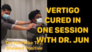 VERTIGO CURED IN ONE SESSION with Dr Jun Reyes PT DPT Jan2021 [upl. by Moffit]