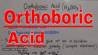 Orthoboric acid  A weak lewis acid chemistry of p block elements boron  JEE CSIRNET 12TH [upl. by Marylin]