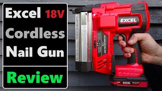 Excel 18V Cordless Second Fix Nail Gun Model 11755 Tool Review [upl. by Aznerol453]